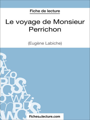 cover image of Le voyage de Monsieur Perrichon d'Eugène Labiche (Fiche de lecture)